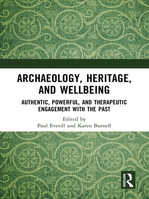cover image of Archaeology, Heritage, and Wellbeing